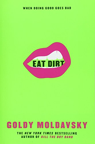 Book cover: bright green background, pink lips with text "Eat Dirt".