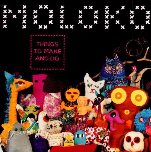 Moloko" CD cover featuring colorful, handmade fabric creatures and lettering.