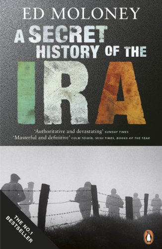 Book cover: “A Secret History of the IRA” with soldiers in fog.