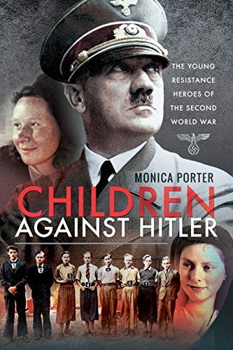 Book cover showing Adolf Hitler, young resistance members, and the title Children Against Hitler.
