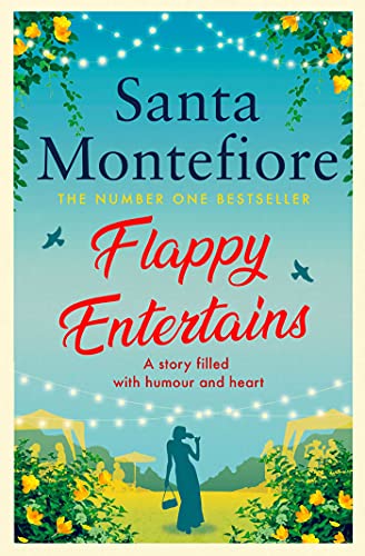 Book cover: “Flappy Entertains” by Santa Montefiore, with floral decorations.