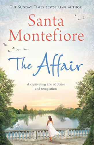 Book cover: "The Affair" by Santa Montefiore, woman by a lake.