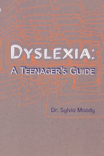 Book cover titled Dyslexia: A Teenager's Guide by Dr. Sylvia Moody on brown background.