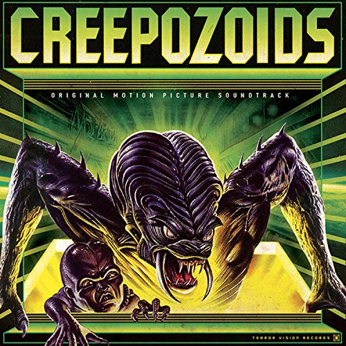 Creepozoids soundtrack album cover featuring a monstrous alien creature.
