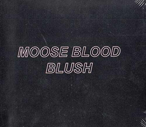 CD cover for Moose Blood’s “Blush” album, with pink text on black.