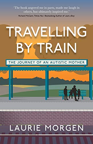 Travelling by Train: The Journey of an Autistic Mother