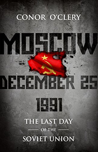 Book cover: “Moscow, December 25, 1991” with torn Soviet flag.