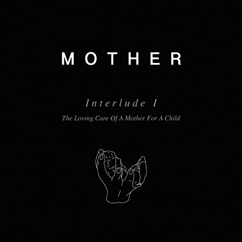 Black album cover with white text reading "Mother - Interlude" and hands illustration.