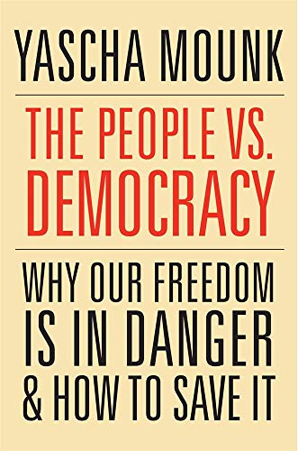 Book cover with red title: "The People vs. Democracy" by Yascha Mounk.