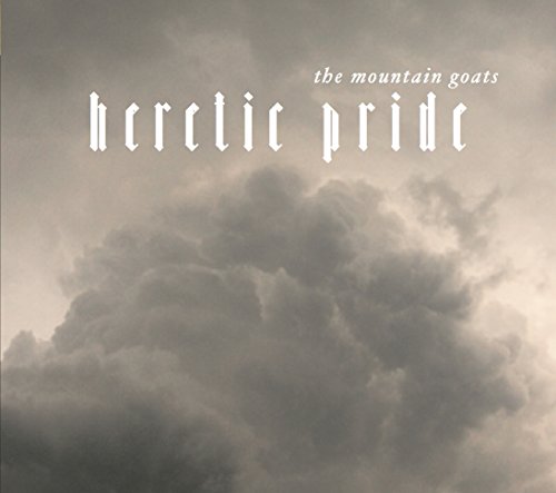 Album cover for The Mountain Goats’ “Heretic Pride” with cloudy sky.
