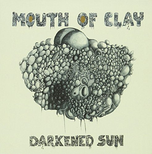 Album cover for "Mouth Of Clay - Darkened Sun" with abstract, dark ink drawing.