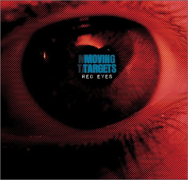 Red halftone eye with “Moving Targets - Red Eyes” text overlay.