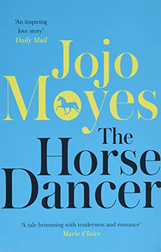 Book cover: "The Horse Dancer" by Jojo Moyes, with a horse silhouette.