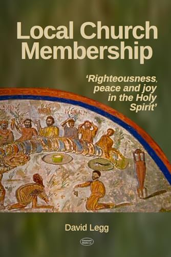 Book cover: "Local Church Membership" by David Legg, with religious artwork.