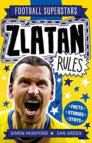 Book cover featuring Zlatan Ibrahimović, titled “Zlatan Rules (Football Superstars)”.