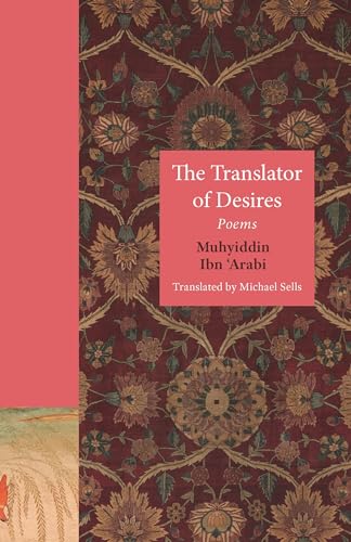 Book cover: āThe Translator of Desiresā by Muhyiddin Ibn āArabi.