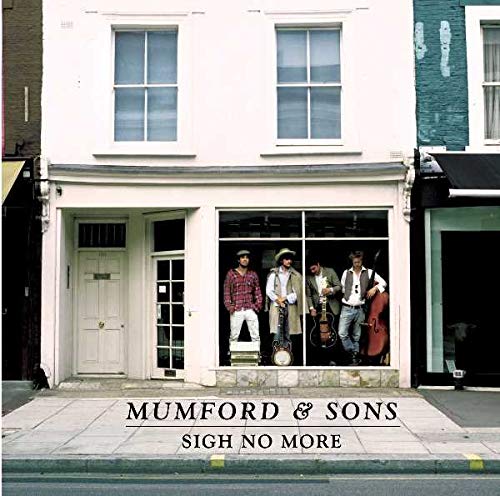 “Sigh No More” CD cover featuring Mumford & Sons in front of a building.