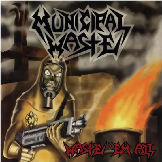 Album cover for Municipal Wasteās āWaste āEm Allā featuring a masked figure.
