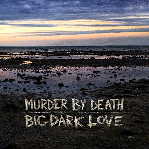Album cover for Murder By Death’s “Big Dark Love” with beach scene.