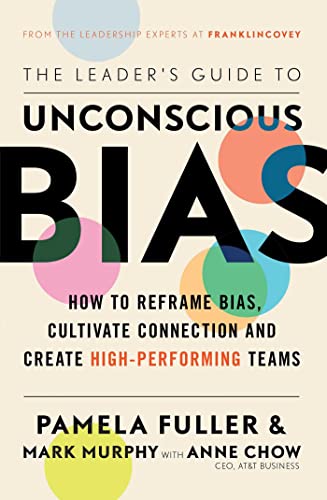 Book cover: "The Leader's Guide to Unconscious Bias" by Pamela Fuller & Mark Murphy.
