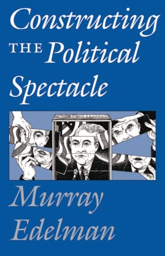Book cover: "Constructing the Political Spectacle" with a fragmented portrait.