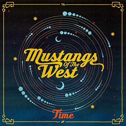 CD cover for "Mustangs Of The West - Time" with circular, celestial design.