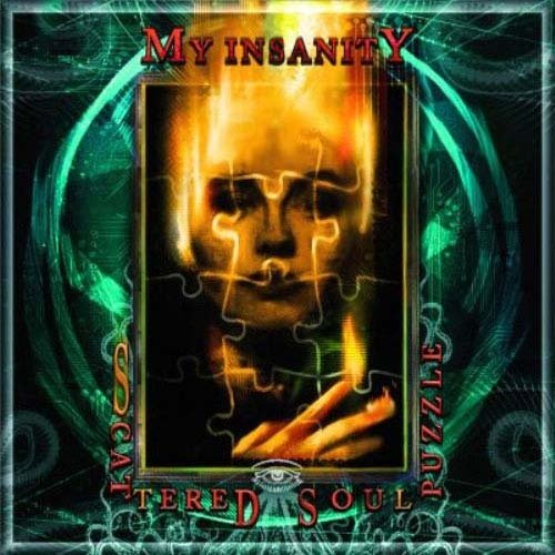 CD cover for "My Insanity - Scattered Soul Puzzle" featuring a fragmented face.