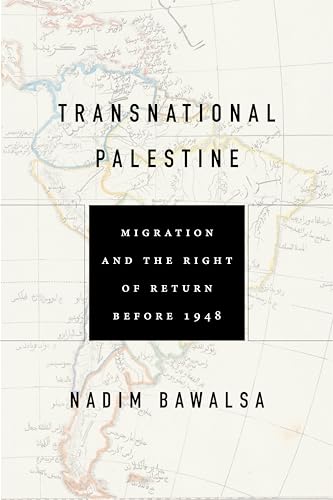 Book cover with map background, title “Transnational Palestine” and author Nadim Bawalsa.