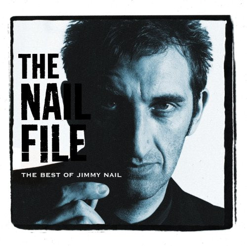 CD cover for “The Nail File” featuring a portrait of Jimmy Nail.