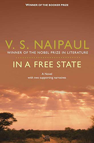 Book cover: "In a Free State" by V.S. Naipaul, desert landscape.