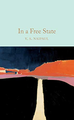 Book cover: “In a Free State” by V.S. Naipaul, abstract orange and blue landscape.