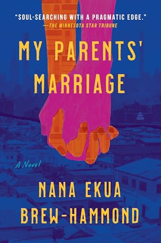 Book cover: “My Parents’ Marriage” by Nana Ekua Brew-Hammond, hands reaching.