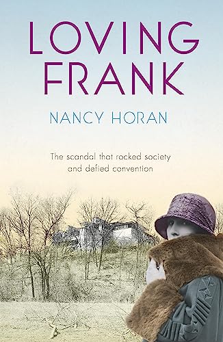 Book cover for Loving Frank by Nancy Horan featuring a woman in a cloche hat.