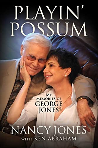 Book cover featuring George and Nancy Jones embracing, titled “Playin’ Possum.”