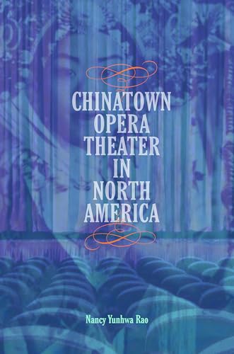 Book cover for “Chinatown Opera Theater in North America” with a blurred portrait.
