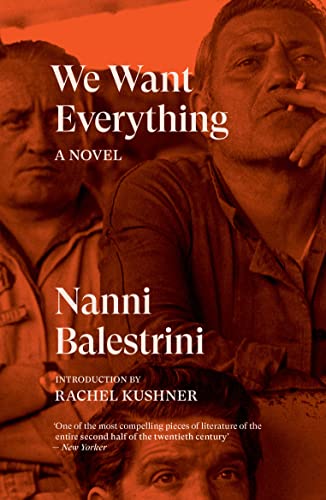 Book cover: "We Want Everything" by Nanni Balestrini, featuring men’s portraits.