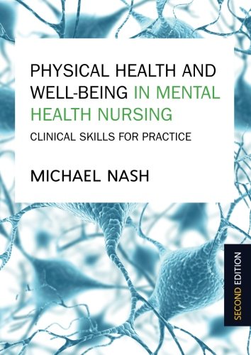 Book cover: "Physical Health And Well-Being In Mental Health Nursing" by Michael Nash.