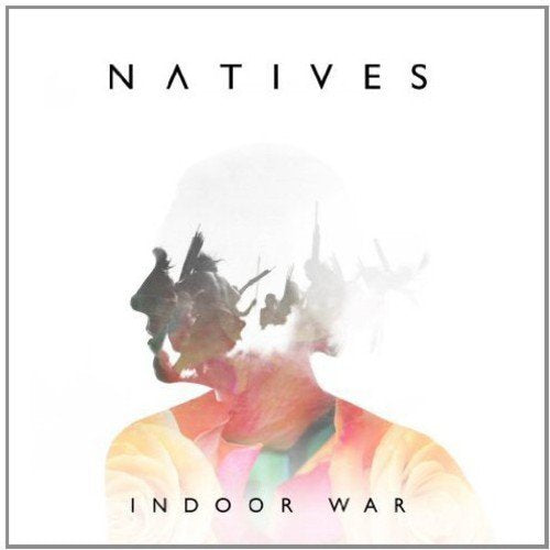 CD cover for Natives’ “Indoor War” featuring a blurred face silhouette.