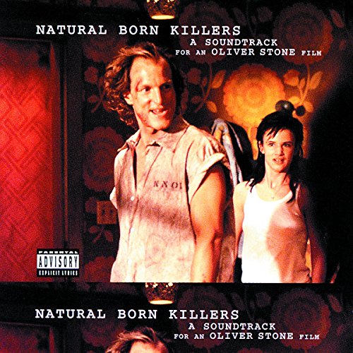 “Natural Born Killers” soundtrack album cover featuring Woody Harrelson and Juliette Lewis.