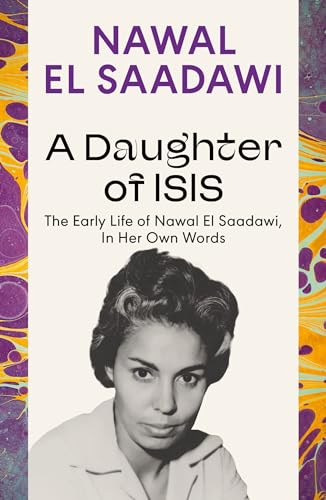 Book cover featuring a portrait of Nawal El Saadawi, author of “A Daughter of Isis.”