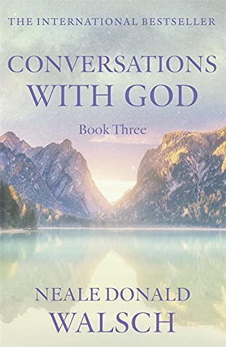 Book cover for Conversations with God Book Three by Neale Donald Walsch featuring mountains.