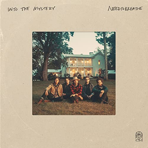 NEEDTOBREATHE album cover featuring a band seated in front of a house.