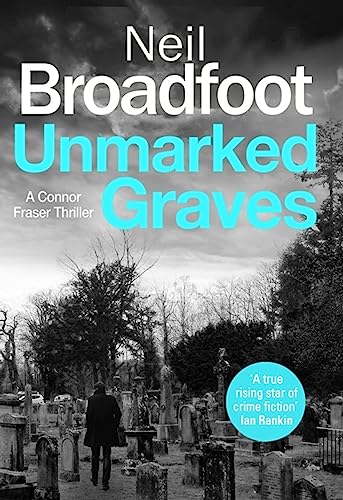 Book cover: "Unmarked Graves" by Neil Broadfoot, featuring a graveyard scene.