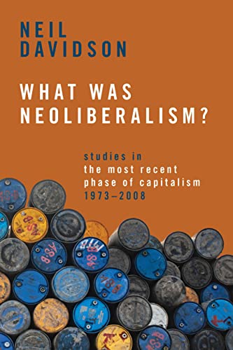 Book cover: "What Was Neoliberalism?" with stacked, colorful oil drums.