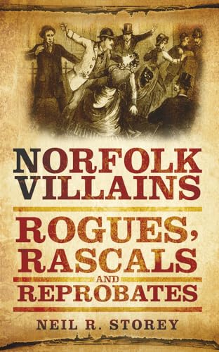 Book cover: “Norfolk Villains” featuring illustrated figures in vintage clothing.