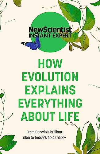 Book cover: "How Evolution Explains Everything About Life" with butterfly and leaves.
