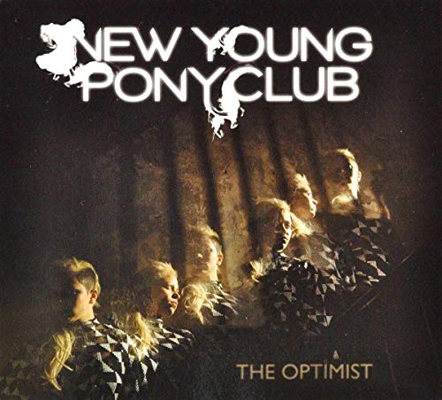 CD cover for New Young Pony Club’s “The Optimist” with band image.
