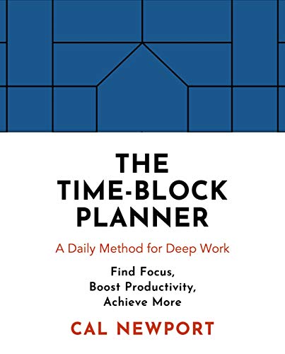 Blue and white cover of "The Time-Block Planner" by Cal Newport.