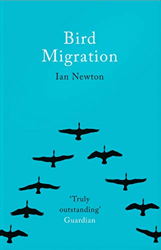 Book cover titled Bird Migration by Ian Newton featuring silhouettes of birds flying in formation.