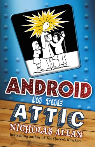 Book cover: cartoon of figures with a robot head, title "Android in the Attic".